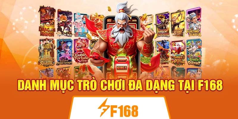 Danh mục trò chơi đa dạng tại F168