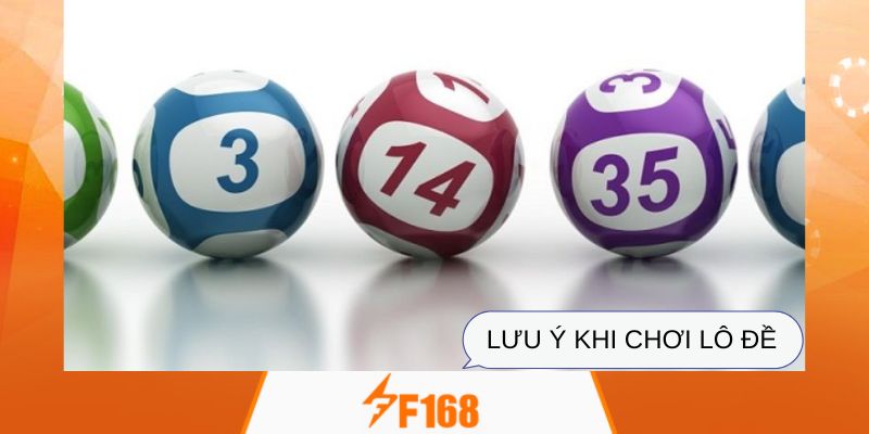 Lưu ý khi tham gia lô đề mà người chơi cần nắm rõ